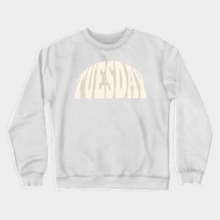 Tuesday pop Crewneck Sweatshirt